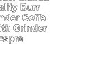 Coffee Grinder  Manual High Quality Burr Coffee Grinder  Coffee Maker With Grinder For