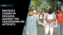 Protests staged in Kolkata against the crackdown on activists