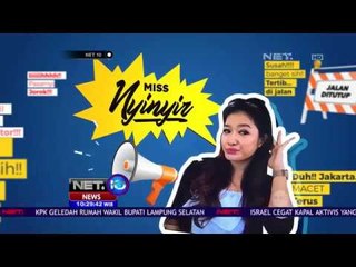 Miss Nyinyir: Tipe-tipe Orang Saat Bencana Terjadi - NET 10