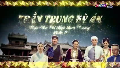Trần Trung Kỳ Án Phần 2 Tập 19 || Phim Việt Nam THVL1 || Trần Trung Kỳ Án Phần 2 Tập 20