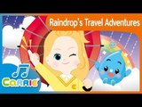 [키즈 동요] 빗방울들의 여행 영어버전 Raindrop's Travel Adventures | 캐리앤 송