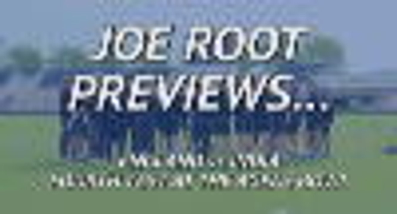 England vs India, Fourth Test - Joe Root's preview