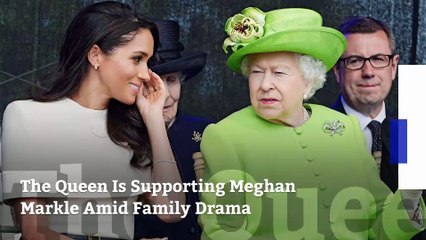 The Queen Is Supporting Meghan Markle Amid Family Drama