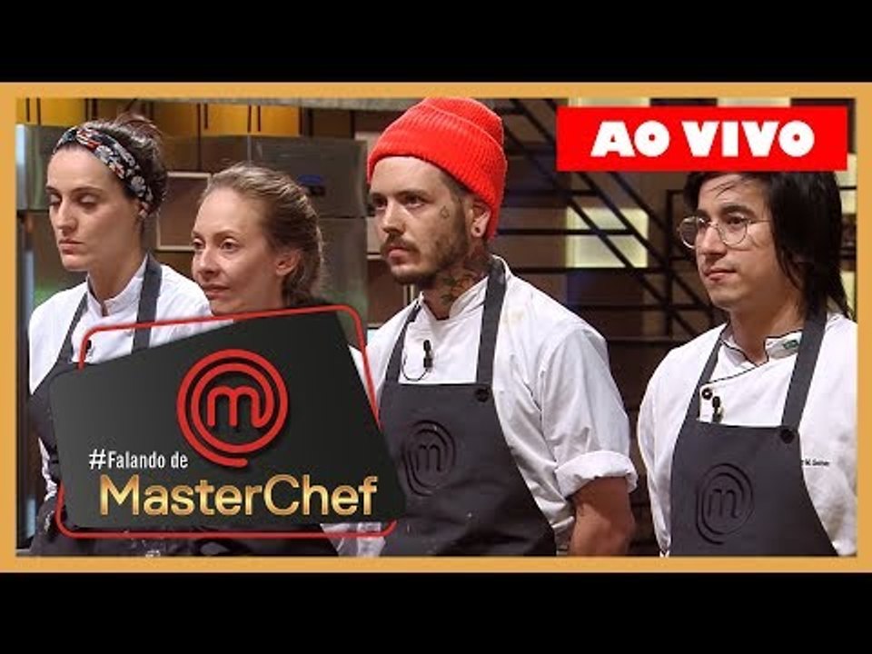 REPESCAGEM INJUSTA? COMENTANDO O MASTERCHEF BRASIL PROFISSIONAIS | PROGRAMA DE 28/08/2018