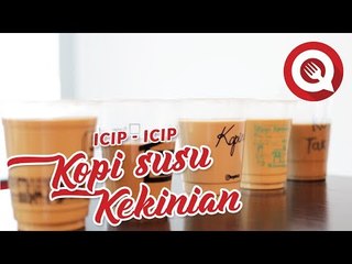 Blind Test: Icip-Icip Kopi Susu Kekinian