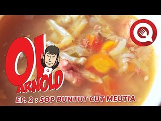 Oi Arnold Ep. 2: Sop Buntut Cut Meutia