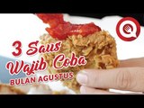 3 Saus Wajib Coba Bulan Agustus