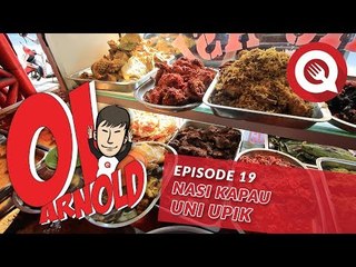 Oi Arnold Ep.19: Nasi Kapau Uni Upik