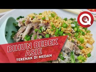 Bihun Bebek Asie Terenak di Medan