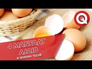 4 Manfaat Ajaib Si Kuning Telur