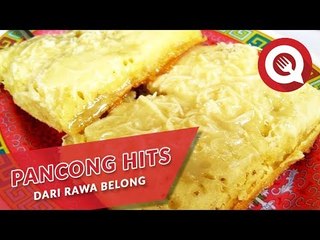 Pancong Hits dari Rawa Belong