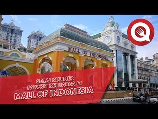 Gerai Kuliner Favorit Keluarga di Mall Of Indonesia