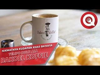 Nikmatnya Kudapan Khas Batavia Tempo Dulu Ala Bakoel Koffie