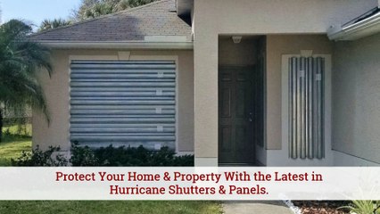 Protect Your Home With the Latest Hurricane Shutters & Panels!