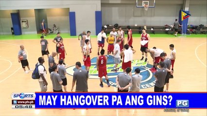 May hangover pa ang Gins?