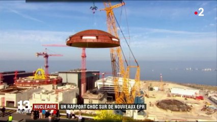 Nucléaire : un rapport choc sur de nouveaux EPR