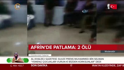 Afrin'de patlama: 2 ölü
