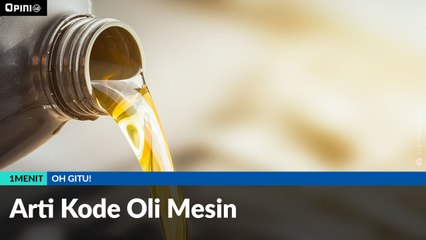 #1MENIT | Arti Kode Oli Mesin