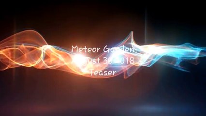 Meteor Garden - August 30 2018 Teaser - Si Dao Ming Si May Lagnat