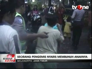 Seorang Pengemis Nyaris Membunuh Anaknya