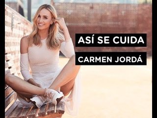 Cómo se cuida Carmen Jordá