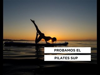 Ejercicios de Pilates SUP