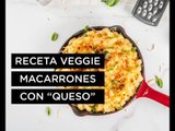 Macarrones “con queso” al estilo veggie