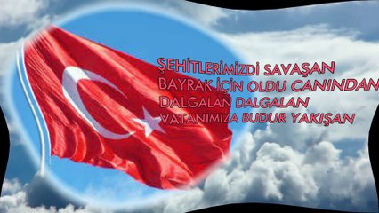 TURKEY SONGS TÜRKİYE ŞARKISI DALGALAN BAYRAĞIM MARŞI