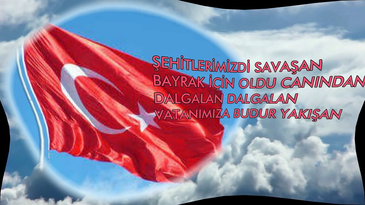 TURKEY SONGS TÜRKİYE ŞARKISI DALGALAN BAYRAĞIM MARŞI