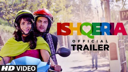 Ishqeria - Offical HD Trailer | Richa Chadha | Neil Nitin Mukesh, 21 Sept 2018