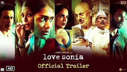 Love Sonia - Official HD Trailer | Rajkummar Rao, Richa Chadha, Freida Pinto - In Cinemas 14 Sep, 2018