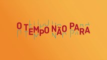 O Tempo Não Para: capítulo 27 da novela, quinta, 30 de agosto, na Globo