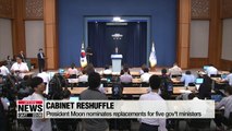 President Moon nominates replacements for five gov't ministers