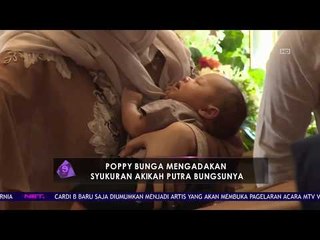 Poppy Bunga Gelar Syukuran Akikah Putra Bungsunya