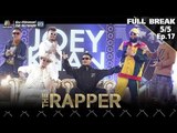 THE RAPPER | EP.17 AFTER SHOCK | 30 กรกฏาคม 2561 | 5/5 | Full Break