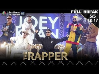 THE RAPPER | EP.17 AFTER SHOCK | 30 กรกฏาคม 2561 | 5/5 | Full Break