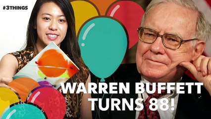 It's Warren Buffett's Birthday! 3 Things to Know Today.