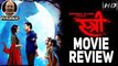 Stree Movie Review | Rajkummar Rao, Shraddha Kapoor, Dinesh Vijan, Raj&DK, Amar Kaushik #TutejaTalks