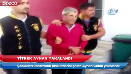 ‘Titrek Ayhan’ı tiki ele verdi