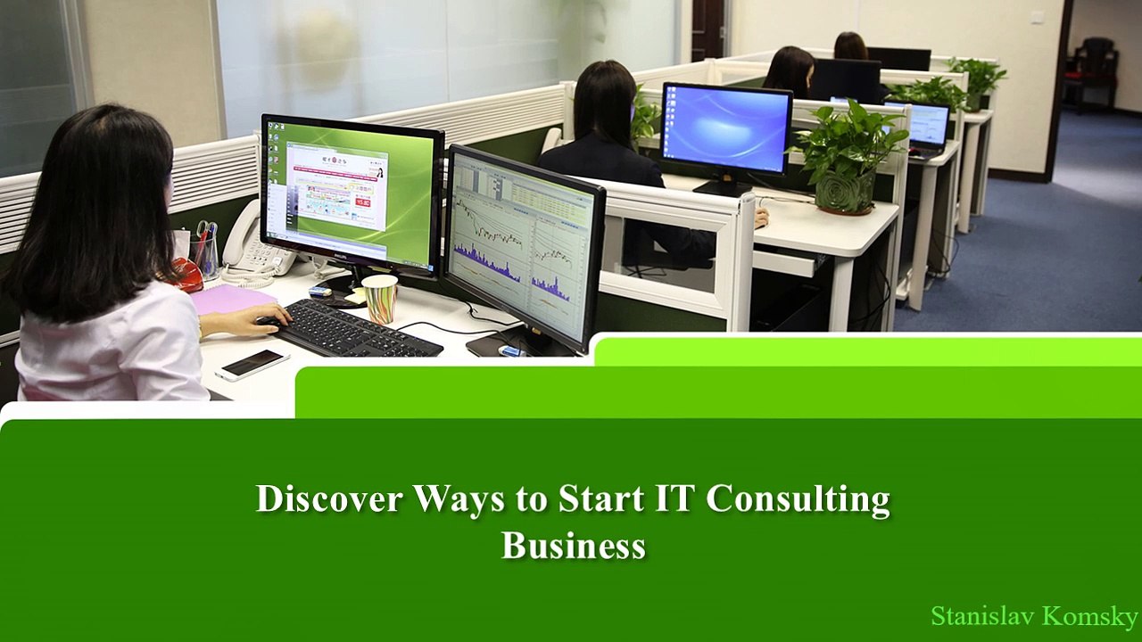 Stanislav Komsky - How to Start IT Consulting Business