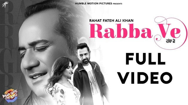 Rabba Ve _ Rahat Fateh Ali Khan & Jay K _ Gippy Grewal, Binnu Dhillon & Sapna Pabbi _ Mar Gaye Oye Loko _ Punjabi Sad Song