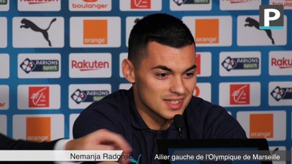 OM : "Les supporters ici sont les plus chauds" (Radonjic)