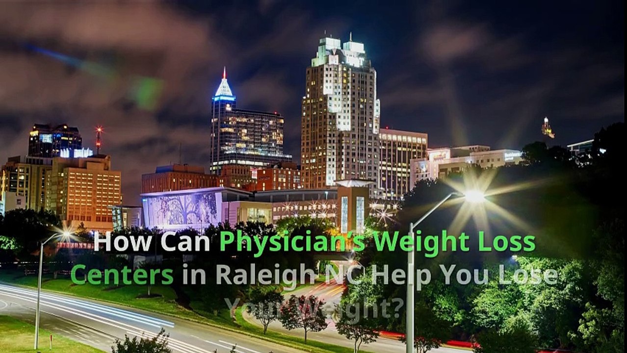 Physicians weight loss centers raleigh nc video Dailymotion