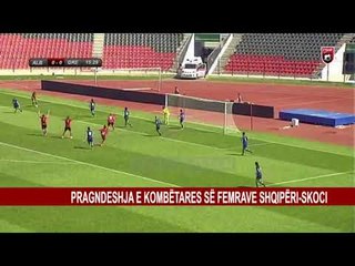 PRAGNDESHJA E KOMBËTARES SË FEMRAVE SHQIPËRI-SKOCI