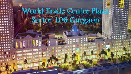 WTC Plaza Sector 106 Dwarka Expressway