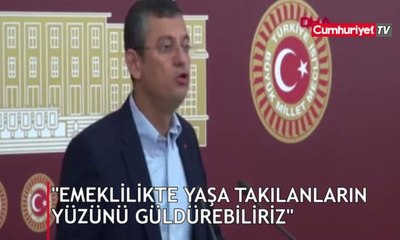 Özgür Özel tarih verdi: Emeklilikte yaşa takılanların yüzünü güldürebiliriz