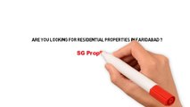 SG Properties Get Affordable Residential properties in Faridabad