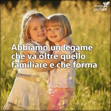 Mia sorella è la mia migliore amica e nessuna sorella è migliore della mia