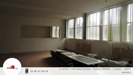 A vendre - Loft/atelier/surface - Auxerre (89000) - 2 pièces - 138m²