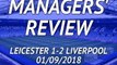 Leicester 1-2 Liverpool - Managers' review